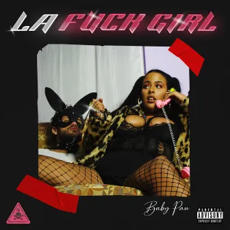 La Fuck Girl by Baby Pau