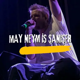 May neym is Şanışer by Unknown Artist