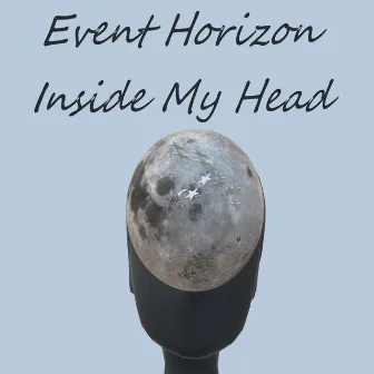 Inside My Head by Event Horizon