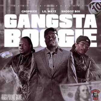 Gangsta Boogie by LilWayz