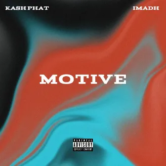 Motive by Kash Phat