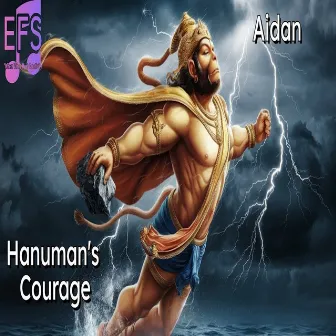 Hanuman's Courage by Aidan