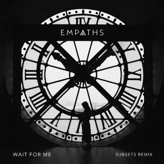 Wait for Me (Subsets Remix) by Empaths