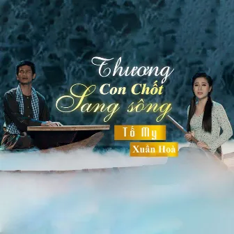 Thương Con Chốt Sang Sông by Xuân Hoà