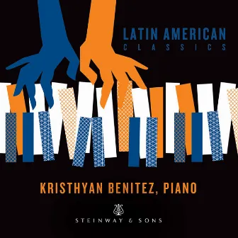 Latin American Classics by Kristhyan Benitez