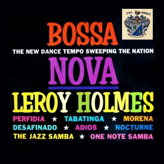 Leroy Holmes Goes Latin Bossa Nova by Leroy Holmes