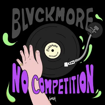 No Competiton by Blvckmore