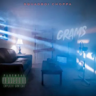 Grams by Squadboi Choppa