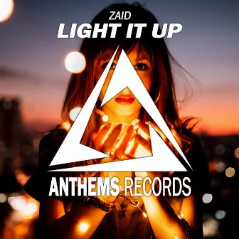 Light It Up by Zaid