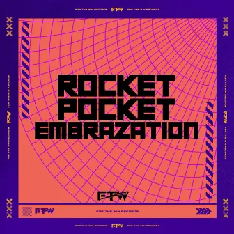 Rocket Pocket Embrazation by dj ederson explode