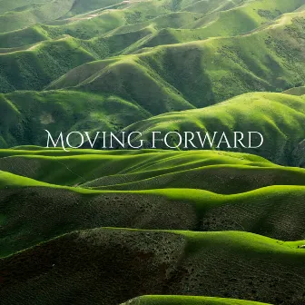 Peace in Going Ahead by Moving Forward