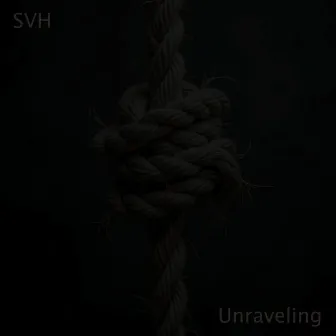 Unraveling by SVH