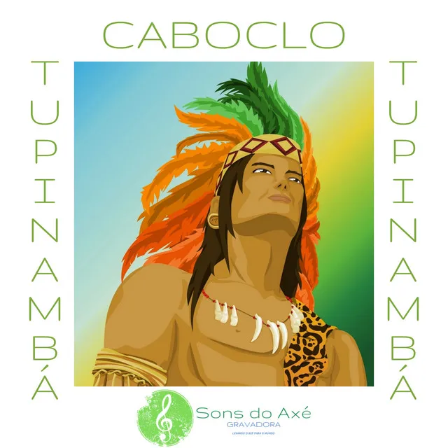 Caboclo Tupinambá (Acappella)