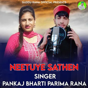 Neetuye Sathen by Parima Rana