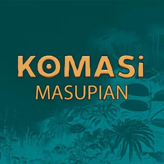 Masupian by KOMASI