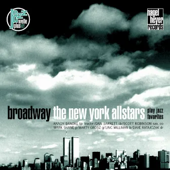 Broadway (The New York Allstars Play Jazz Favorites) by Scott Robinson