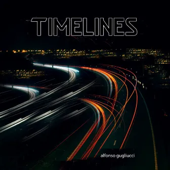 Timelines by Alfonso Gugliucci