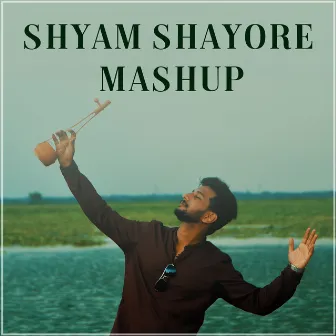 Shyam Sayore Mashup by Anirban Sur