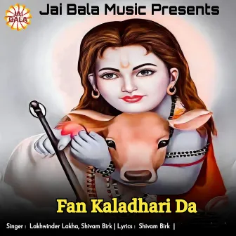 Fan Kaladhari Da by Lakhwinder Lakha