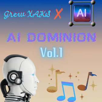 AI Dominion Vol.1 by Grew XAKS