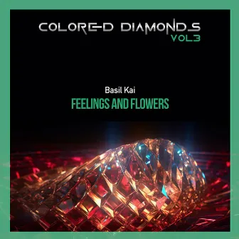 Feelings and Flowers by Basil Kai