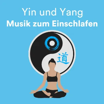 Yin und Yang: Musik zum Einschlafen by Hot Stones Front