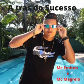 Atras do Sucesso by 