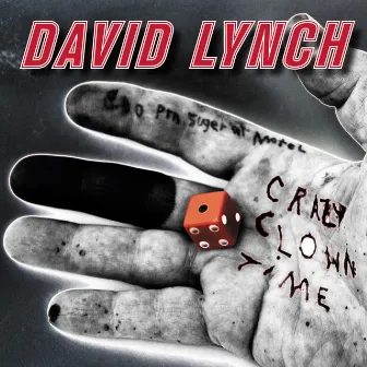 Crazy Clown Time (Deluxe Edition) by David Lynch