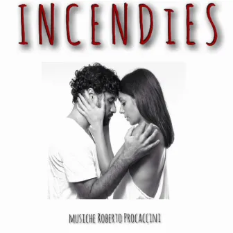 Incendies by Roberto Lobbe Procaccini