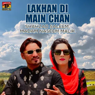 Lakhan Di Main Chan - Single by Shahzad Saleem