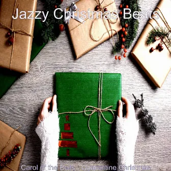 Carol of the Bells - Quarantine Christmas by Jazzy Christmas Beats