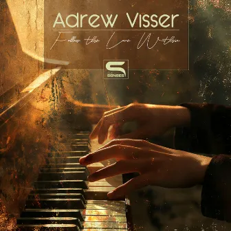 Follow the Love Within by Adrew Visser