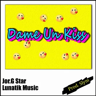 Dame Un Kiss by Lunatik Music