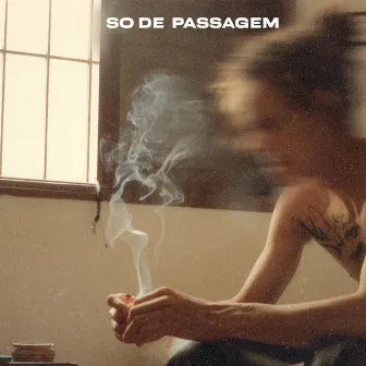 Só de Passagem by Lil Blue