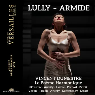 Lully: Armide by Stéphanie D'Oustrac