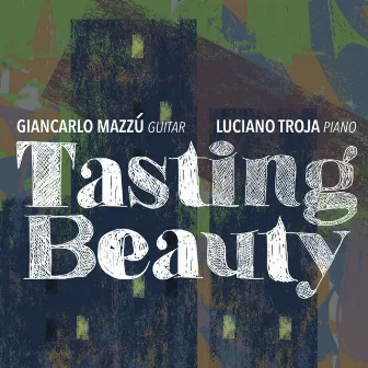 Tasting Beauty by Giancarlo Mazzù