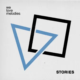 Stories by welovemelodies