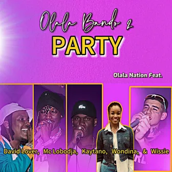 Olala Bando 2 (Party) by Olala Nation