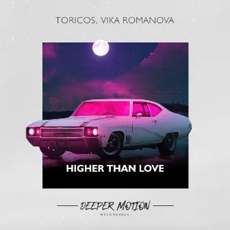 Higher Than Love by Vika Romanova