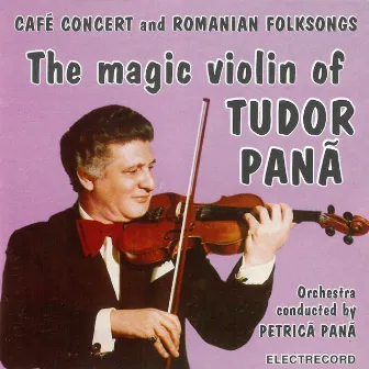 Cafe concert and romanian folksongs by Tudor Pană