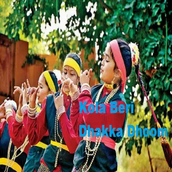 Kola Beri Dhakka Dhoom by Girish Bhatt