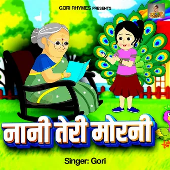 Nani Teri Morni by Gori