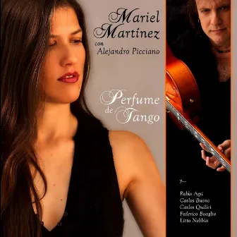 Perfume de Tango (feat. Litto Nebbia, Pablo Agri, Carlos Buono, Carlos Quilici, Federico Boaglio) by Mariel Martínez