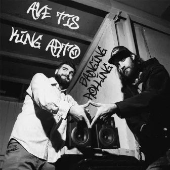 Banging Rolling by King Arto