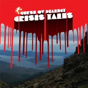 Crisis Tales by Curse Ov Dialect