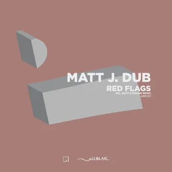 Red Flags by Matt J. Dub