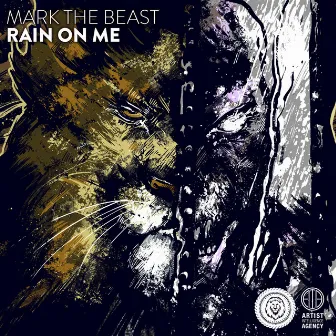 Rain On Me - Single by Mark The Beast