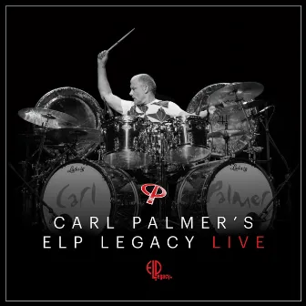 CARL PALMER'S ELP LEGACY LIVE by Carl Palmer