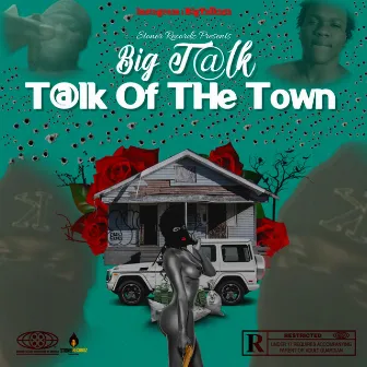 T@lk Of The Town by Big T@lk