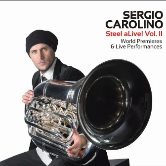 Sérgio Carolino Steel aLive! Vol. II by Sérgio Carolino